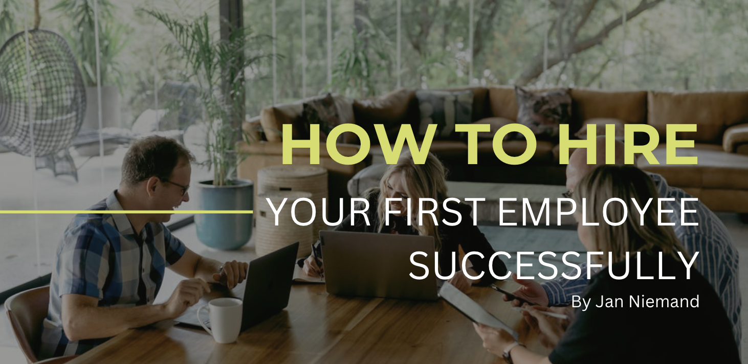 How to Hire Your First Employee Successfully